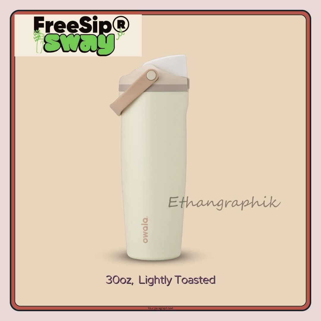 Authentic, Ready Stock, Owala Freesip Sway, 30oz, Lightly Toasted (last quantity) (Category: Other Sports Equipment and Supplies) located in Singapore. Submitted by ethangraphik (Listing ID 1378681018, Image 1). Description: Authentic. Directly from USA official store. New. Sealed in a box. You can be assured that the product is not meddled or used by anyone. Sway is the way. Why, you ask? Well, for one, I’ve got a big ol' bucket handle that make