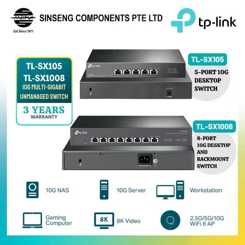 TP-LINK TL-SX105 | TL-SX1008 4 - 8 Port 10G Desktop/Rackmount 10G Network Switch ( Multi-Gigabit 10G / 5G / 2.5G / 1G ) TL-SX105 | TL-SX1008 - 3 Year SG Warranty (Category: Networking) located in Singapore. Submitted by SinsengComponentsPteLtd (Listing ID 1379484626, Image 1). Description: Est. 1971, Sinseng Components Pte Ltd , Formerly known as Sin Seng Radio & TV Parts Dealers located at Kelantan in 1960s, Sinseng Current Flagship Store is loc
