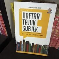 BUKU DAFTAR TAJUK SUBJEK UNTUK PERPUSTAKAAN - ALVARENDRA YUKI, Buku ...