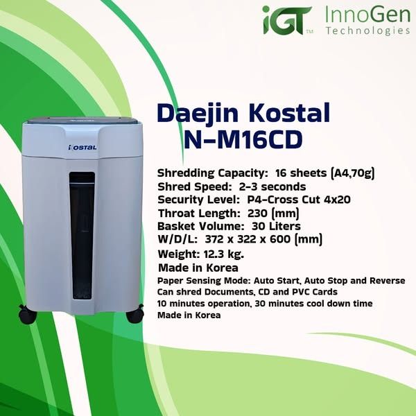 Daejin Kostal N-M16CD (Category: Office & Business Technology) located in Caloocan City. Submitted by marketing2025 (Listing ID 1386011771, Image 1). Description: Paper Shredder Machine Personal Use Office Use Brand: Daejin Kostal Model: N-M16CD Specification: Shredding Capacity: 16 sheets (A4,70g) Shred Speed: 2-3 seconds Security Level: P4-Cross Cut 4x20 Throat Length: 230 (mm) Basket Volume: 30 Liters Width, Depth, Height: 372 x 322 x 600 (mm)
