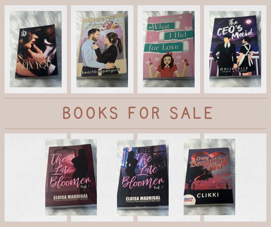 Wattpad Books for sale (Category: Storybooks) located in Pasig City. Submitted by mystic_potato1481 (Listing ID 1386557568, Image 1). Description: ❗️PLEASE READ❗️ From personal collection New, I just read them. PRICES: 🟣Wanted Housewife - 120 🟣 The Late Bloomer BOOKS 1 and 2 - 250; sold as set 🟣What I Did for Love? - 100 🟣The CEO’s Maid - 100 🟣Not Just my Boss+Crazy, Beautiful, Red+ Fix You- 180 SOLD AS BUNDLE 🔴NO HAGGLING/ Lowballers will 