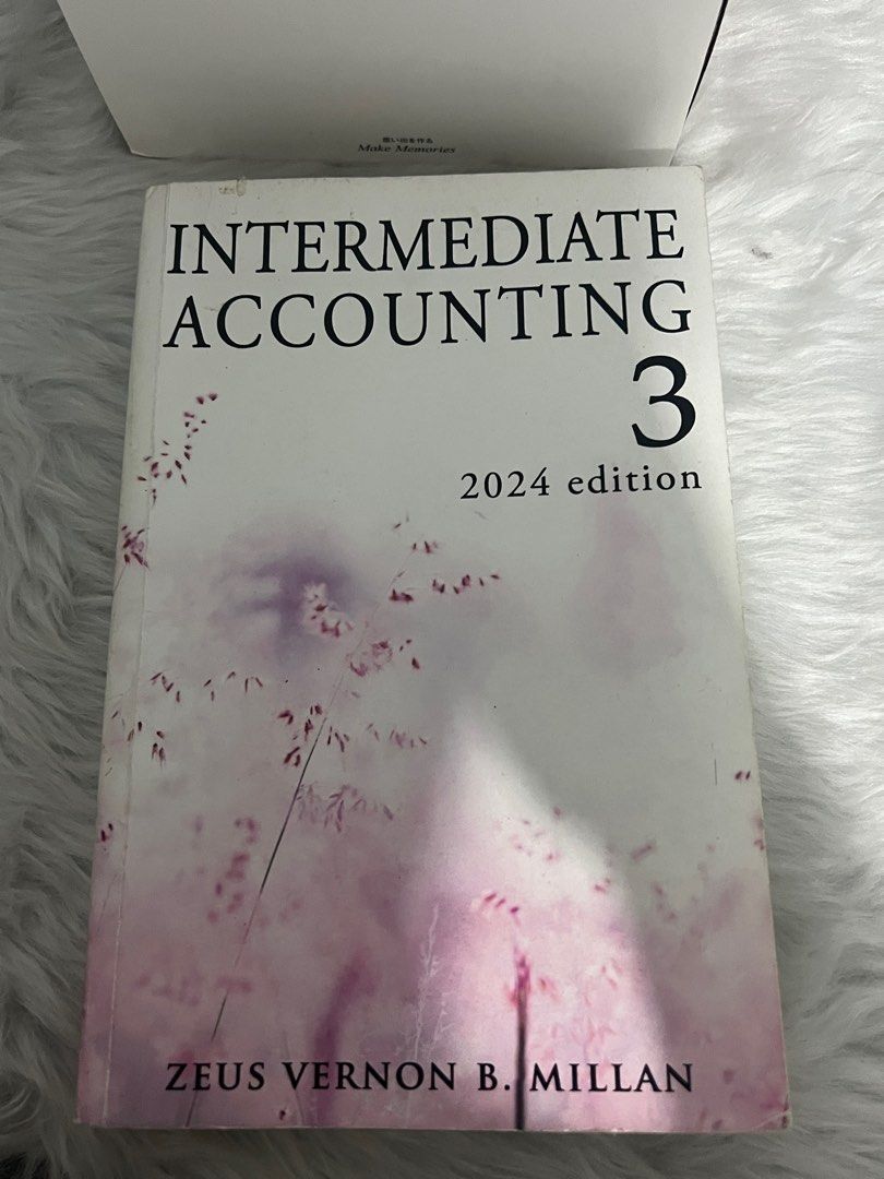 INTERMEDIATE ACCOUNTING 3 2024 by MILLAN (Category: Textbooks) located in Valenzuela. Submitted by conconpty (Listing ID 1386889868, Image 1). Description: Binasa ko lang siguro ng dalawang beses. SUPER NEW PA SIYA.