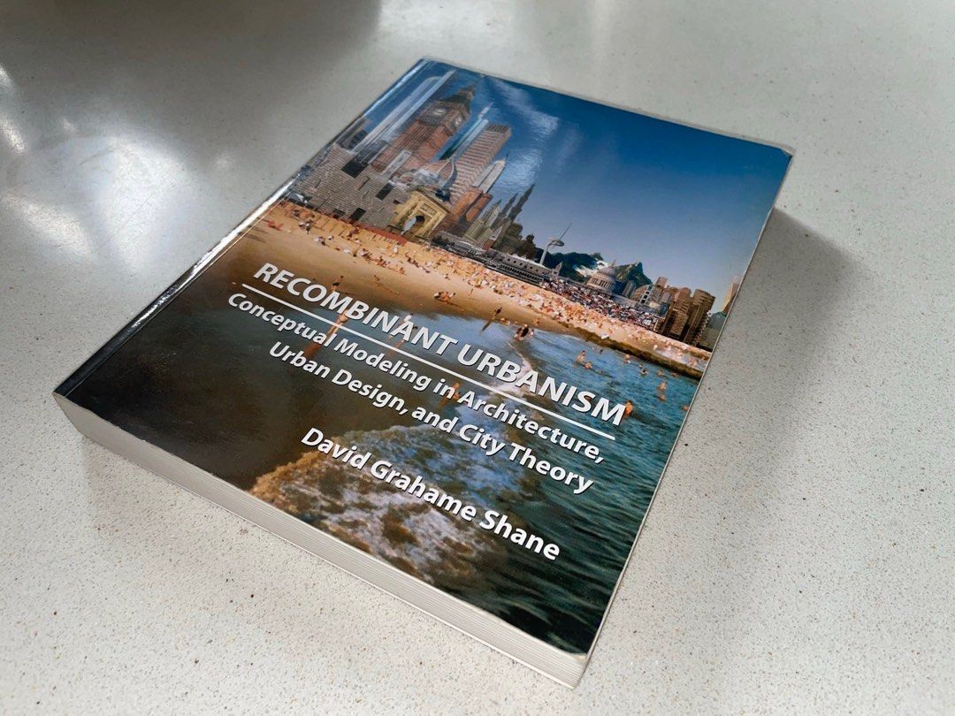 Recombinant Urbansim Recombinant Urbanism: Architecture, Urban Design, City Theory, Hobbies ...