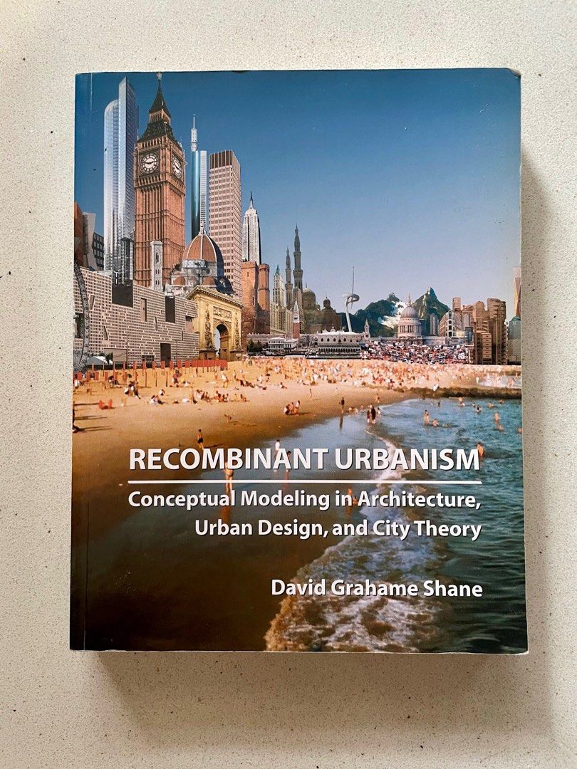 Recombinant Urbansim Recombinant Urbanism: Architecture, Urban Design, City Theory, Hobbies ...