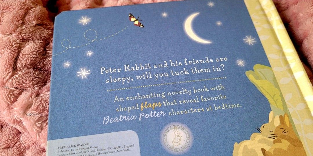 Peter Rabbit Interactive Sleepy Time Board / Card Book (Category: Children's Books) located in Pateros City. Submitted by sktreasures (Listing ID 1387994902, Image 2). Description: EUC CONDITION - COVER LIKE NEW INSIDE PAGES AND LIFT THE FLAPS. Can pass for gifting. A Novelty Book with shaped Flaps that reveal favorite Beatrix Potter characters at bedtime. Peter rabbit and his friends are sleepy, will ypu tuck them in. Sweet and Classy book for b