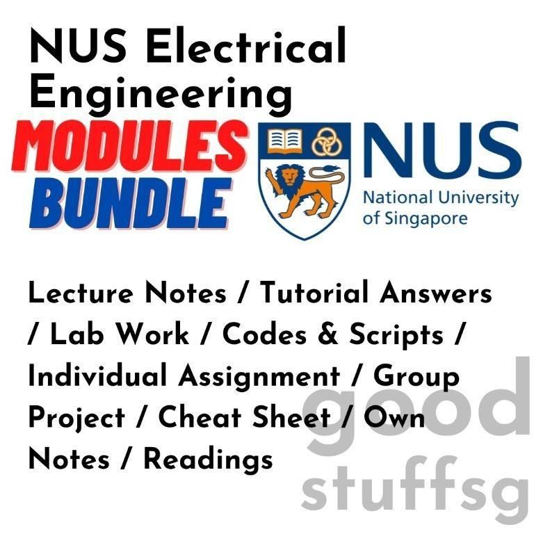 A+ NUS Electrical Engineering Module Bundle (Category: Textbooks) located in Singapore. Submitted by nuswriters (Listing ID 1388972326, Image 1). Description: The most complete collection of course materials to choose from! With this exclusive package, you’ll be able to study at your own pace! As an alumni myself, this resources allow me to better prepare myself for examinations and gives me the chance to be exposed to new courses! $8 per mod $38