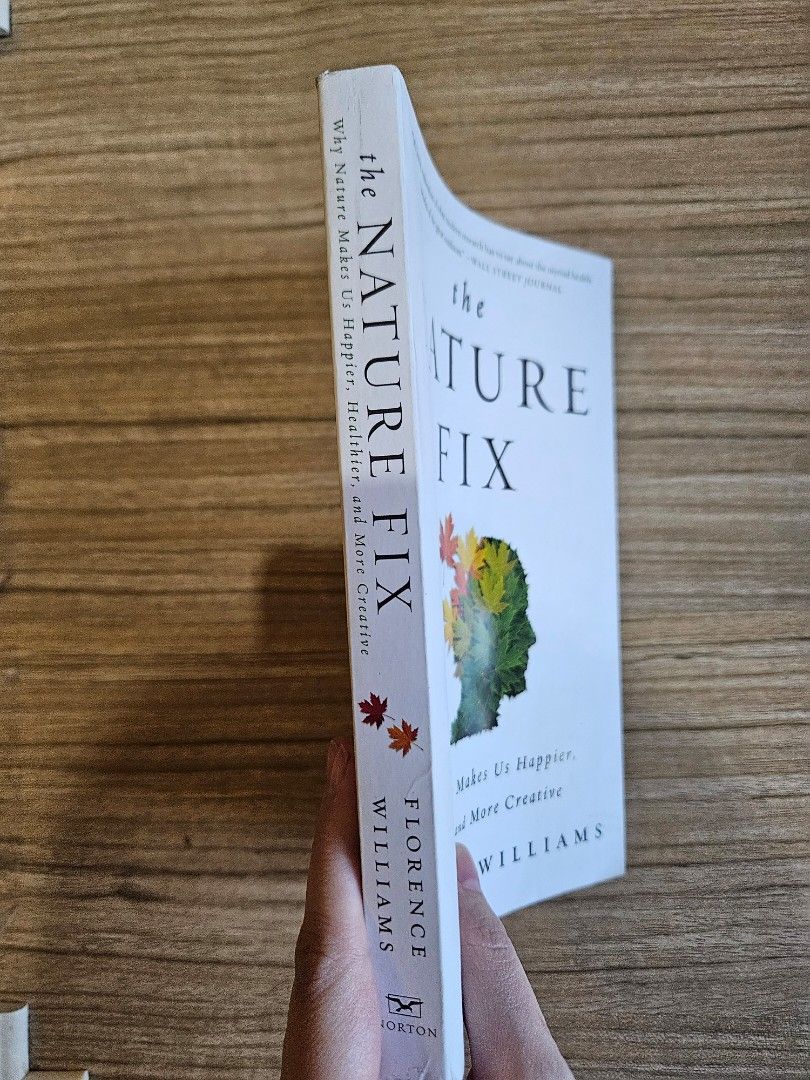 The Nature Fix by Florence Williams (Category: Storybooks) located in Manila. Submitted by preloved.christine (Listing ID 1384543299, Image 2). Description: paperback tags: self help.