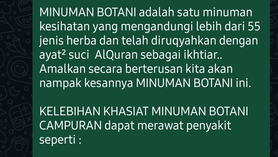 Supplements (Category: Fresh Produce) located in Singapore. Submitted by PakOstadz (Listing ID 1384779642, Image 3). Description: MINUMAN BOTANI adalah satu minuman kesihatan yang mengandungi lebih dari 55 jenis herba dan telah diruqyahkan dengan ayat² suci AlQuran sebagai ikhtiar.. Amalkan secara berterusan kita akan nampak kesannya MINUMAN BOTANI ini. KELEBIHAN KHASIAT MINUMAN BOTANI CAMPURAN dapat merawat penyakit seperti : -Demam -Menguatkan 