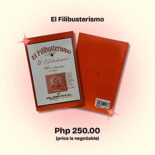 El Filibusterismo pre-loved physical book (Category: Storybooks) located in Manila. Submitted by unfilteredfiles (Listing ID 1392285546, Image 1). Description: • RFS: decluttering • Never used • No annotations • bought from National Book Store at Php 280 • minor folds (see actual photos) • mod: Lalamove (fee shouldered by buyer) • mop: GCash (payo) • price is negotiable :) • will include soft copy of my previous Grade 10 notes • pm for more detai