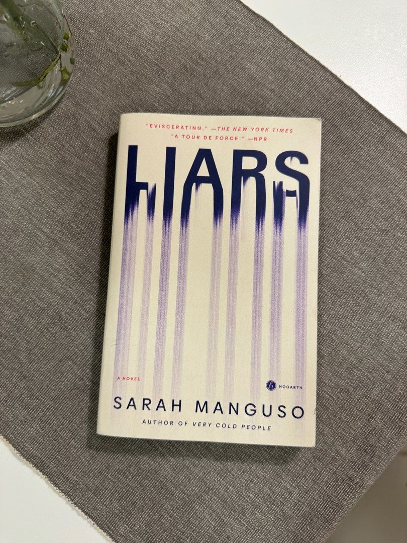 Liars by Sarah Manguso (Category: Storybooks) located in Mandaluyong City. Submitted by fromfran (Listing ID 1392562029, Image 1). Description: Bought and shipped from Amazon US RFS: Done reading .