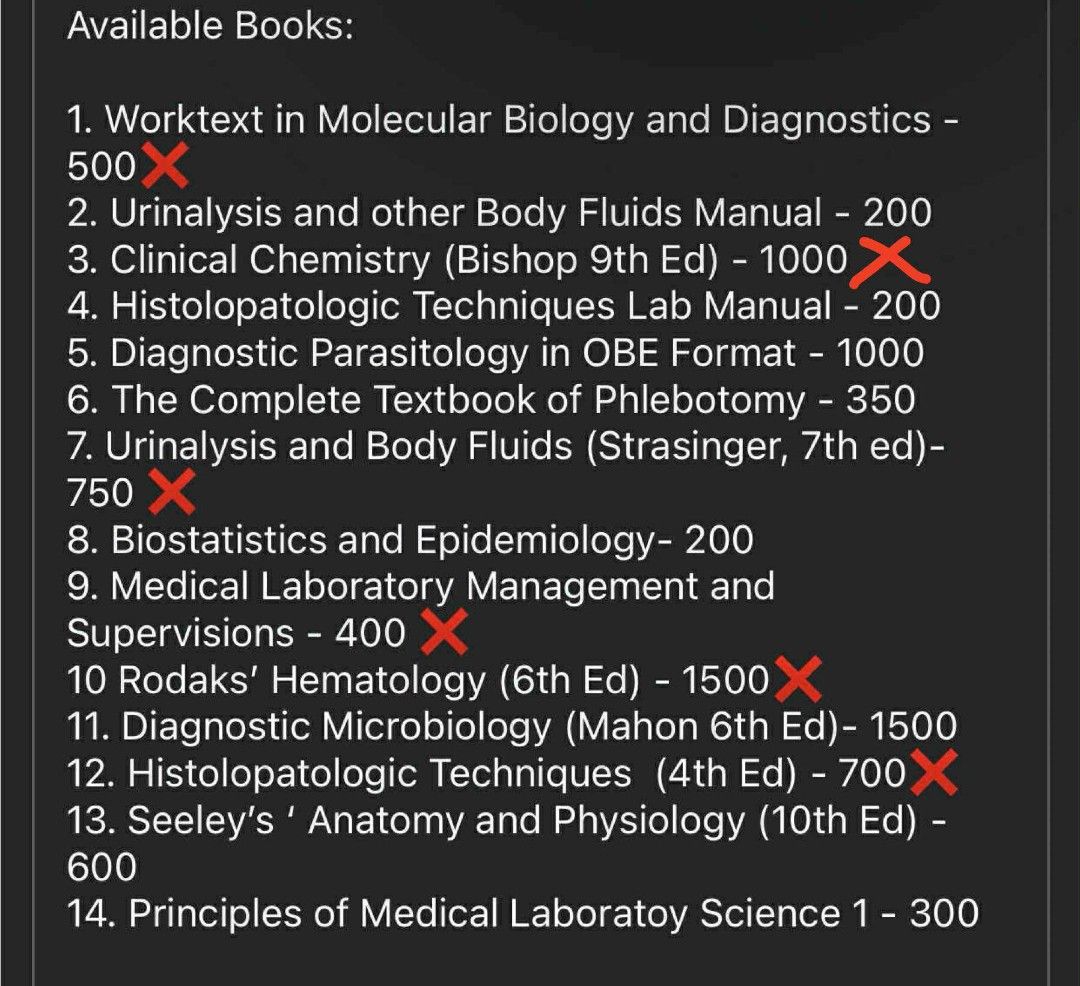 Medtech Books (Check description for more details!) (Category: Textbooks) located in Bautista. Submitted by ajisclutter (Listing ID 1349488421, Image 2). Description: 📌 FOR SALE: Medtech Books Available Books: 1. Worktext in Molecular Biology and Diagnostics - 500 2. Modern Blood Banking (Harmening 7th Ed) - ❌ 3. Urinalysis and othe Body Fluids Manual - 150 4. Laboratory Manual in Blood Banking (3rd ed) - 650 5. Clinical Chemistry (Bishop 9th Ed