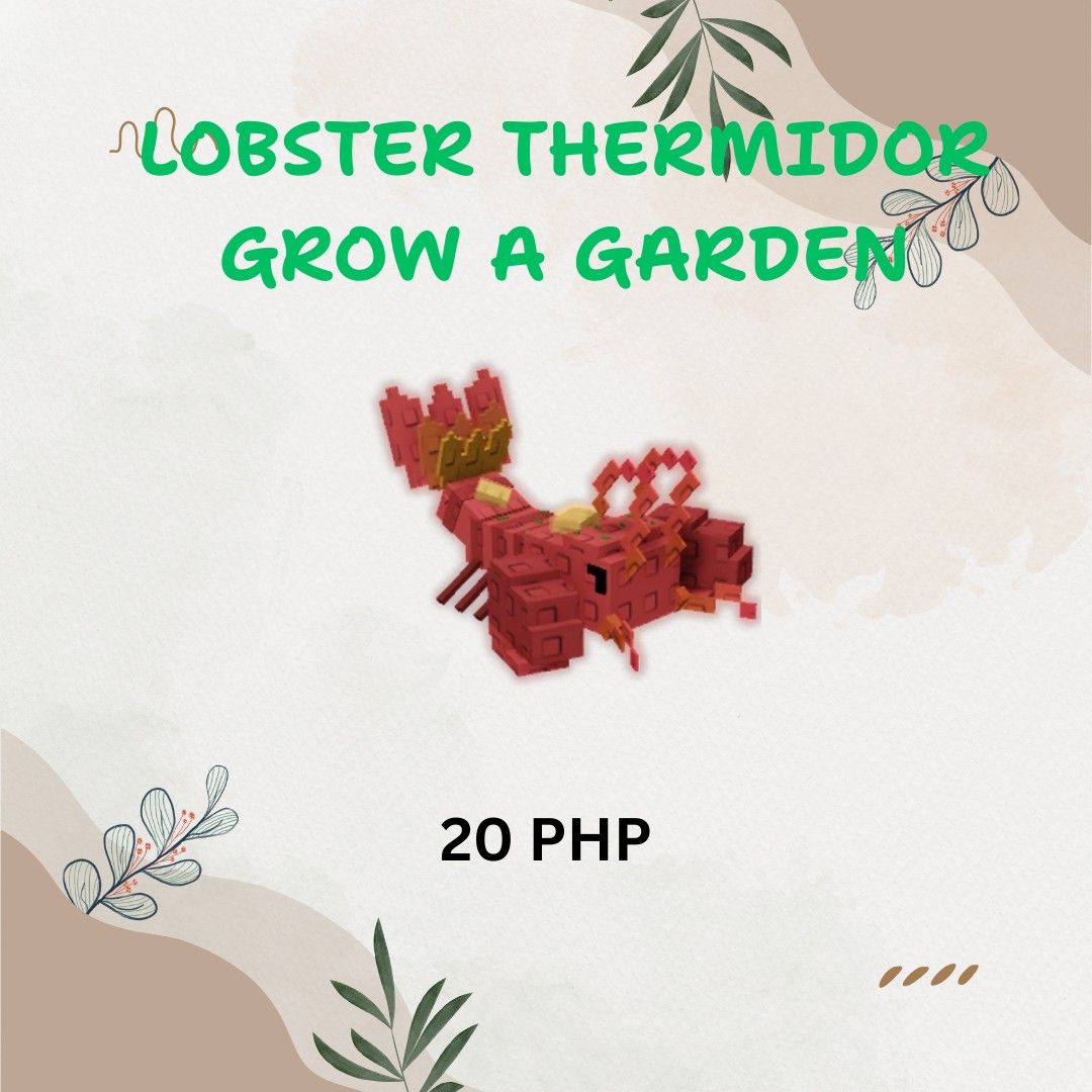 GROW A GARDEN LOBSTER THERMIDOR (Category: Others) located in Alfonso. Submitted by cosette__ (Listing ID 1387563483, Image 1). Description: for gcash payment only random kg and age.