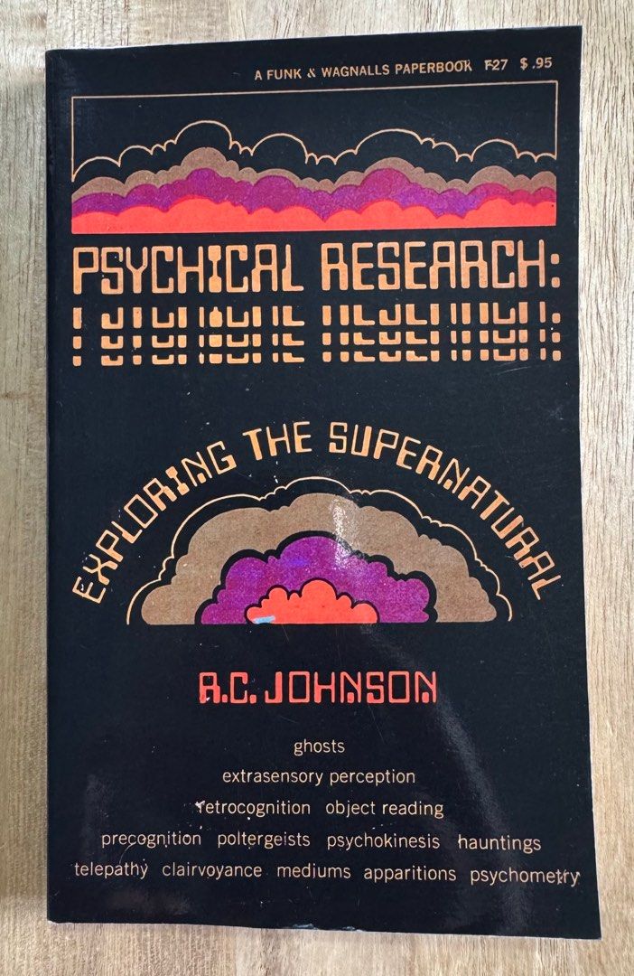 Psychical Research: Exploring the Supernatural- RC Johnson (Category: Storybooks) located in San Pedro. Submitted by pageturner19 (Listing ID 1392772964, Image 1). Description: Reprinted cover With foxing and tanned pages.