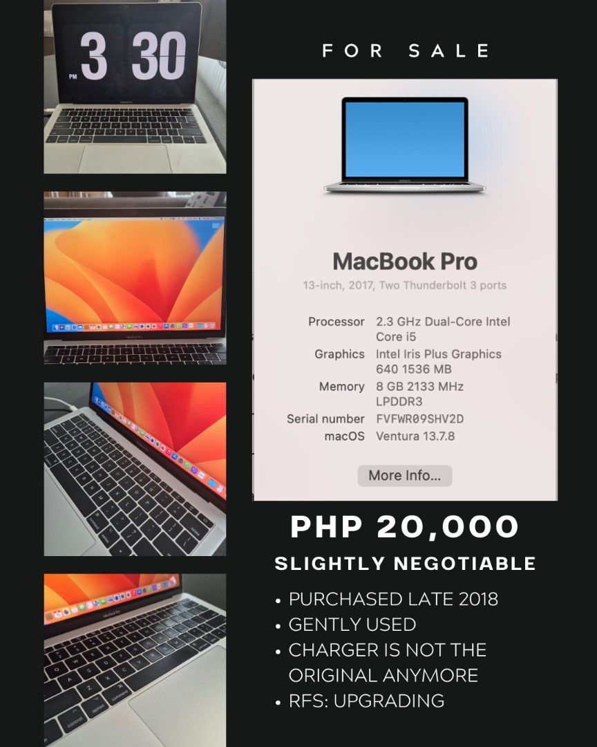 MacBook Pro 13-inch 2017 (Category: Laptops & Notebooks) located in Pasig City. Submitted by hsyap (Listing ID 1394035033, Image 1). Description: MacBook Pro 13-inch (2017) - 2.3 GHz Dual-Core Intel Core i5 processor - 8GB RAM - Intel Iris Plus Graphics - Two Thunderbolt 3 ports - Purchased late 2018 - Gently used - Selling due to upgrade - Charger is not original.