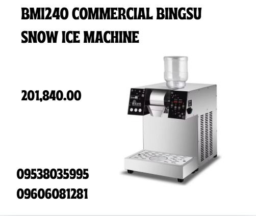 BMI240 Commercial Bingsu Snow Ice Machine (Category: Industrial Equipment) located in Aroroy. Submitted by 09602831019 (Listing ID 1394881587, Image 1). Description: Rated output 240KG/24H Voltage 220V50HZ1P Power 1600W Cooling way Air cooling Machine size 350*640*480mm Packing size 0.17CBM G.W. 52KG .