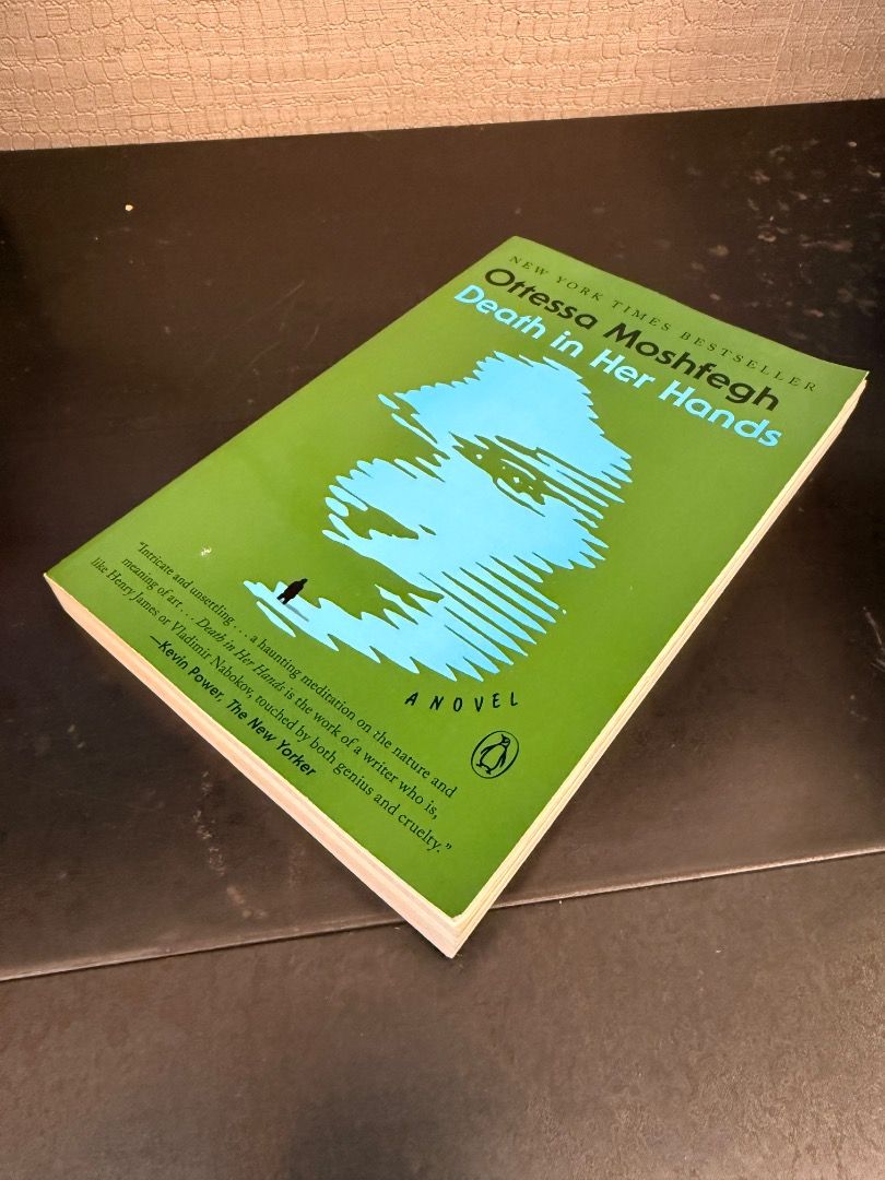 Death in Her Hands by Ottessa Moshfegh (Category: Storybooks) located in Manila. Submitted by grv112 (Listing ID 1395027730, Image 2). Description: - Death in Her Hands by Ottessa Moshfegh - New York Times Bestseller Barely used book - spine in tact. Minor whitening at the cover. No dog marking on pages. Clean pages no marks .