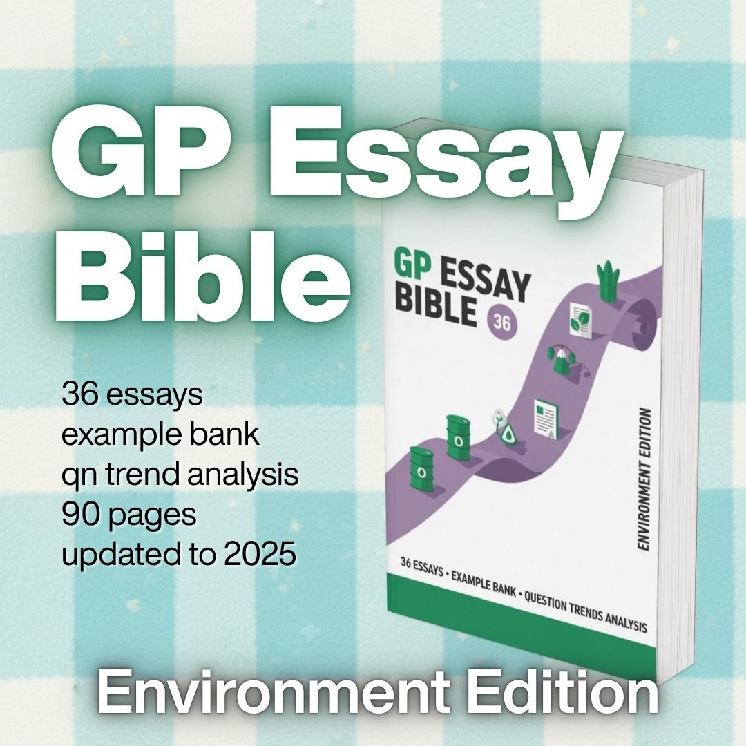 GP Essay Bible A Level H1 General Paper Environment Notes Paper 1 ...