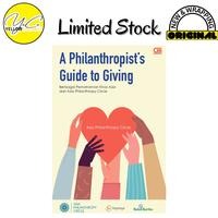 A Philanthropist's Guide to Giving - Bradley Wo, Buku & Alat Tulis