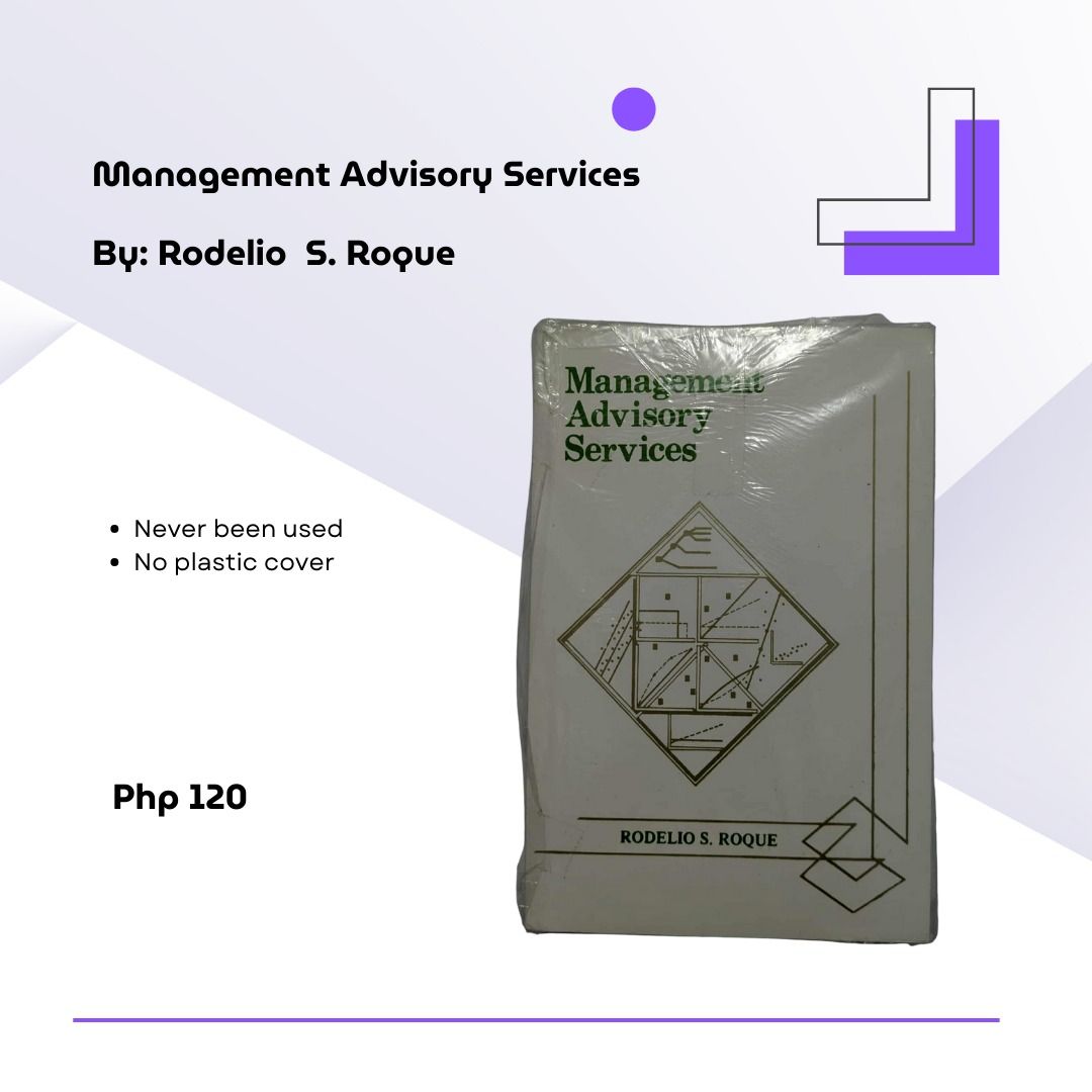 Management Advisory Services By: Rodelio S. Roque (Category: Textbooks) located in Manila. Submitted by jazzed02 (Listing ID 1390771840, Image 1). Description: Management Advisory Services By: Rodelio S. Roque -Never been used -No plastic cover.