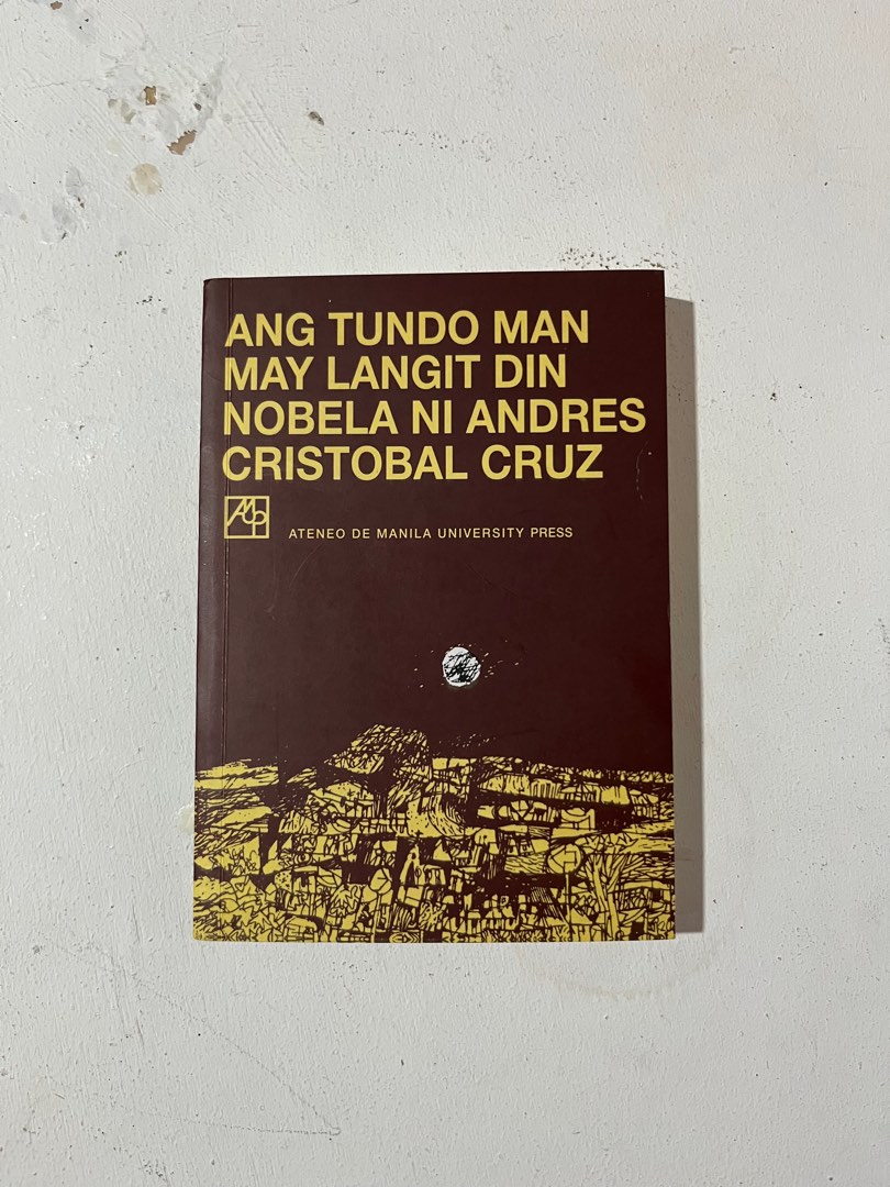 Ang Tundo Man May Langit Din ni Andres Cristobal Cruz, Hobbies & Toys ...