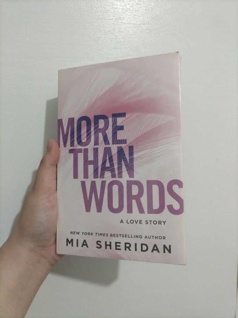 More than Words by Mia Sheridan (Category: Storybooks) located in Quezon City. Submitted by cclazo1029 (Listing ID 1391380866, Image 1). Description: 📚BOOKS FOR SALE RFS: unhauling new and old books from my personal collection. Book has very minimal tanning on the sides as seen in the photo. Also, 5th photo shows minor flaws on the top corner pages of the book. I offer FREE SHIPPING for bundles of 1,000 pesos and up, anywhere in the PH. MOP: Gc@
