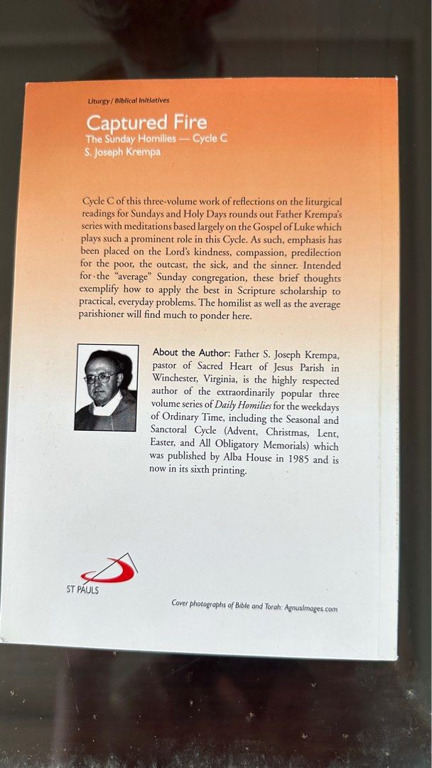 Captured Fire: The Sunday Homilies Cycle C (Category: Religion Books) located in Quezon City. Submitted by chuunic (Listing ID 1414640970, Image 3). Description: - Title: Captured Fire: The Sunday Homilies Cycle C - Author: S. Joseph Krempa - Type: Three-volume set - Content: Reflections on Sunday and Holy Day liturgical readings - Focus: Gospel of Luke - Publisher: St Pauls.