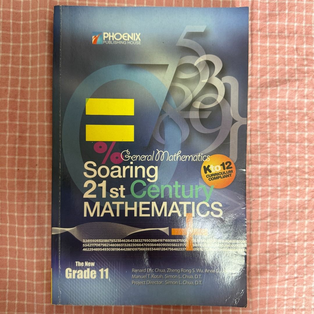 General Mathematics Soaring 21st Century Mathematics (Category: Textbooks) located in Las Pinas. Submitted by wholeofthemoon (Listing ID 1414793193, Image 1). Description: .