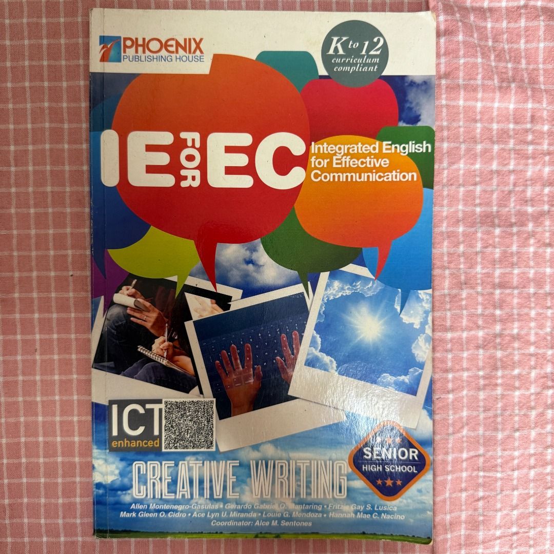 IE for EC Integrated English for Effective Communication (Category: Textbooks) located in Las Pinas. Submitted by wholeofthemoon (Listing ID 1414793506, Image 1). Description: .