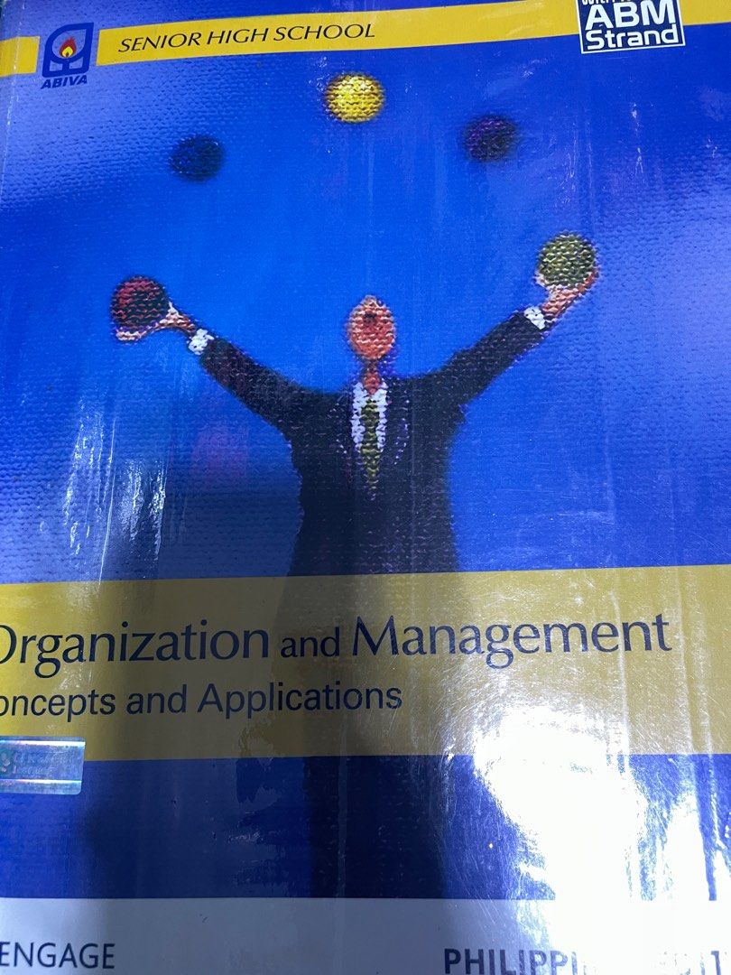 Organization and Management Textbook (Category: Textbooks) located in Manila. Submitted by irishmae0158907 (Listing ID 1414891601, Image 1). Description: - Organization and Management textbook - Suitable for Senior High School students - Covers key topics: management functions, firm environment, planning, decision making, organizing, staffing, leadership, motivation, and communication..
