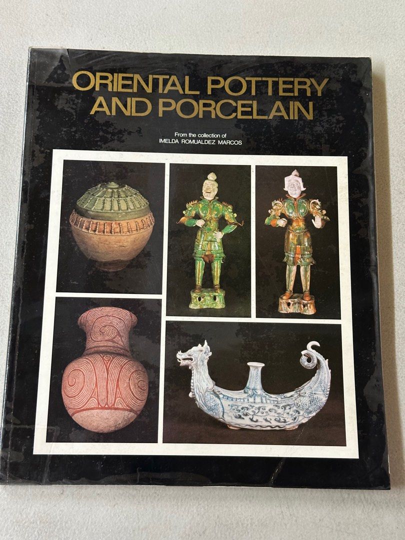 Oriental Pottery and Porcelain Book (Category: Storybooks) located in Quezon City. Submitted by anjherga27 (Listing ID 1415073747, Image 1). Description: 1st edition, September 1976 By the Marcos foundation museum .