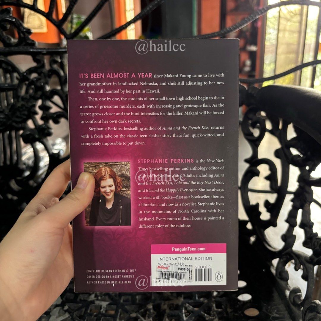 There's Someone Inside Your House by Stephanie Perkins (Category: Storybooks) located in Manila. Submitted by hailcc (Listing ID 1415055554, Image 2). Description: - Paperback copy of "There's Someone Inside Your House" by Stephanie Perkins (International Edition). - Follows Makani Young as she navigates a new life. - Features a series of gruesome murders. - Written by the New York Times bestselling author of "Anna and the French Kiss"..