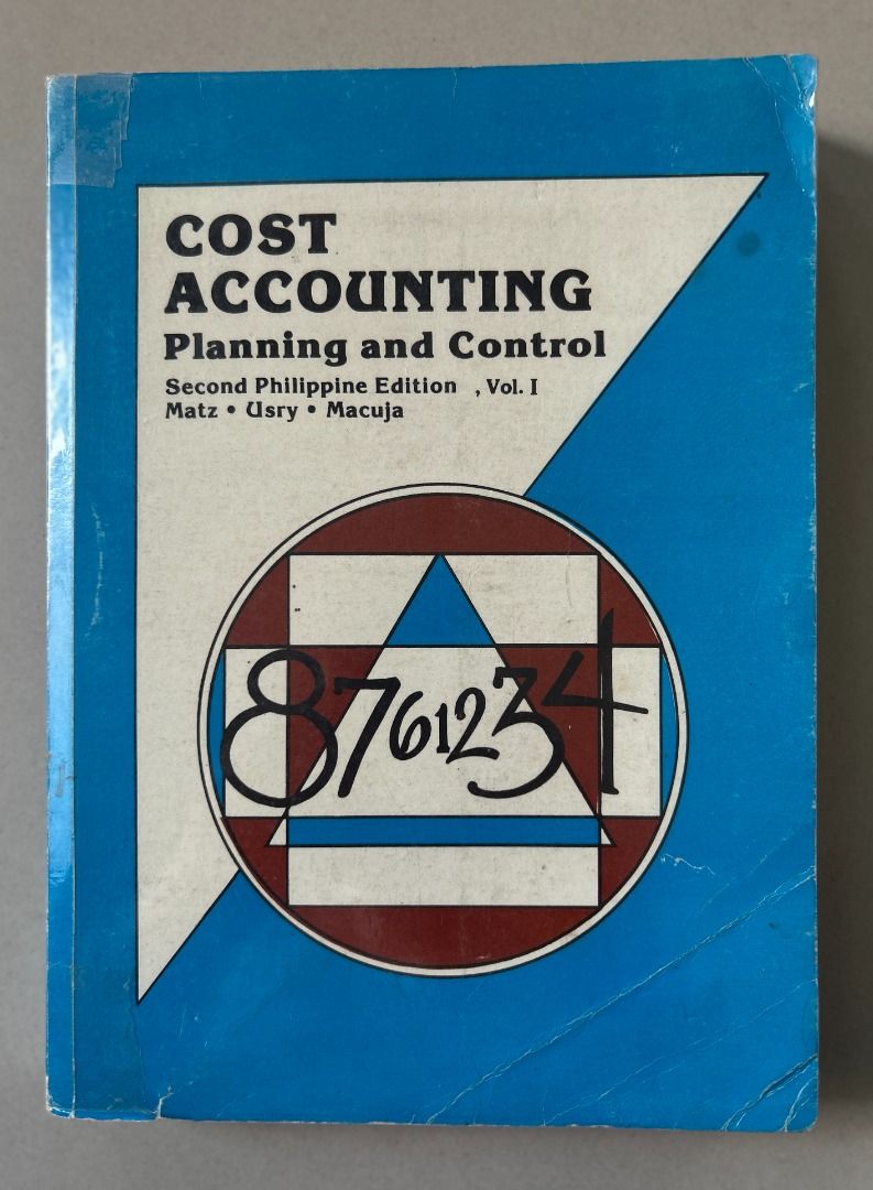 Cost Accounting - Planning & Control (Category: Textbooks) located in Manila. Submitted by comfy_bitch (Listing ID 1415294659, Image 1). Description: RFS: Decluttering Cost Accounting - Planning & Control Second Philippine Edition, Vol. 1 Matz, Usry, & Macuja.