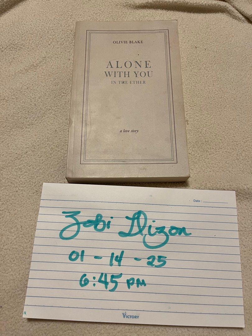 Alone With You in the Ether by Olivie Blake (Category: Storybooks) located in Malasiqui. Submitted by zobi_.dizon (Listing ID 1415534210, Image 2). Description: • first print (indie ed) • like new condition (flaw: tanning) • loc: malasiqui, pangasinan • mop: gcash/bank transfer •mod: lbc/jnt dm for more photos.