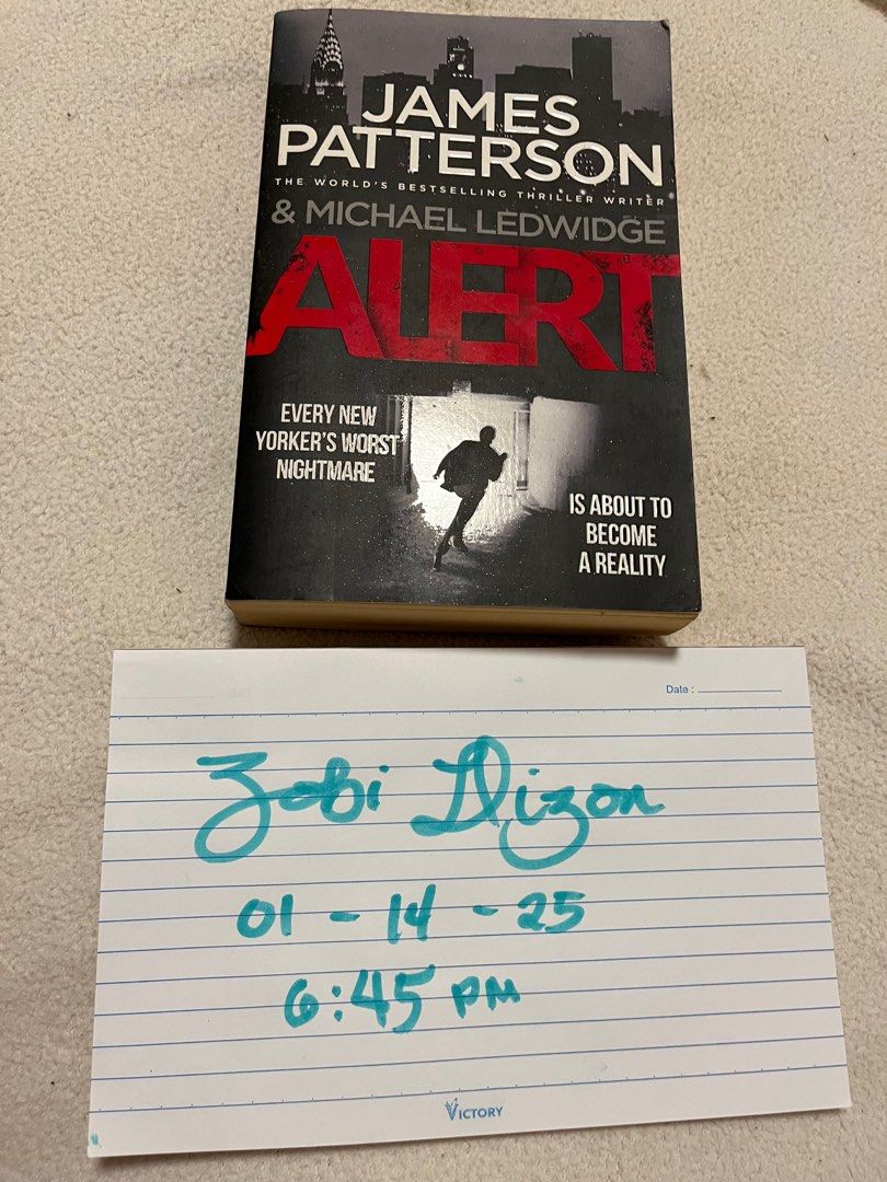 James Patterson & Michael Ledwidge Alert - ALERT (Category: Storybooks) located in Malasiqui. Submitted by zobi_.dizon (Listing ID 1415534726, Image 2). Description: • good condition (flaw: tanning) • loc: malasiqui, pangasinan • mop: gcash/bank transfer •mod: lbc/jnt dm for more photos.