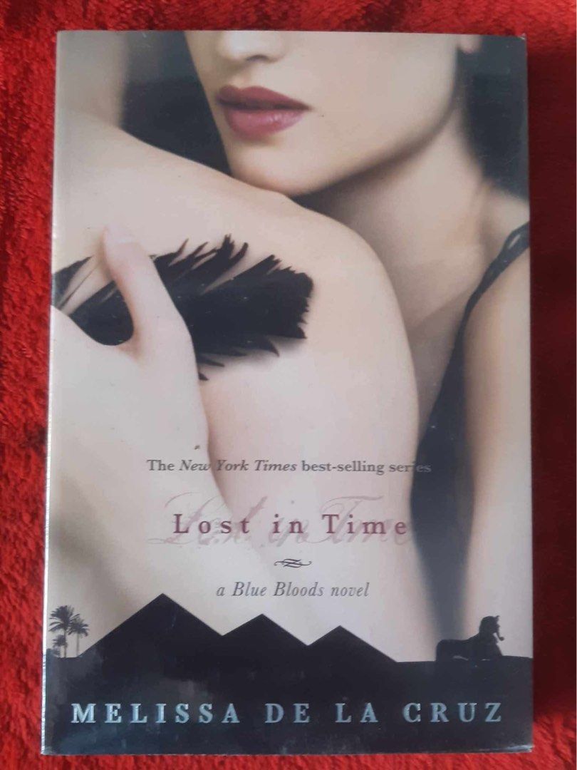 Lost in Time by Melissa De La Cruz (Category: Storybooks) located in Cavite. Submitted by mayalayug (Listing ID 1415853316, Image 1). Description: - Blue Bloods: Lost in Time novel by Melissa De La Cruz. - Part of The New York Times best-selling series. - Cover art: Woman with a feather and a horse silhouette..