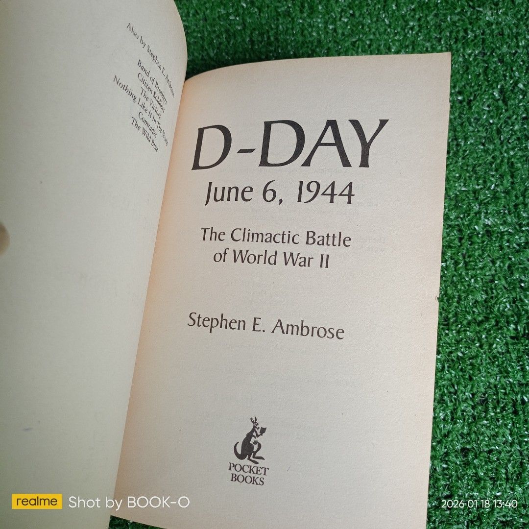 D-Day: June 6, 1944 by Stephen E. Ambrose (Category: Storybooks) located in Polangui. Submitted by jumyrace2 (Listing ID 1416273102, Image 3). Description: Book, "D-Day: June 6, 1944" by Stephen E. Ambrose, details the battle for the Normandy beaches. It is a Pocket Books non-fiction edition. The book includes reviews from The New York Times Book Review and Wall Street Journal. It also contains a table of contents, maps, and various photographs. 