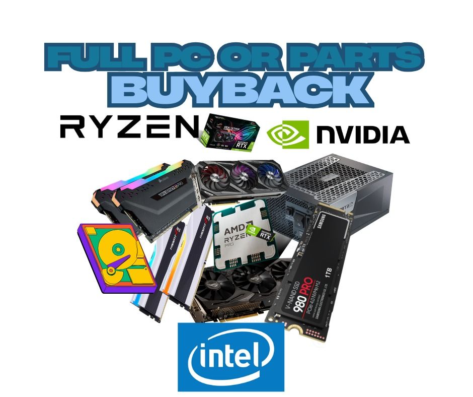 FULL PC OR PARTS BUYBACK - BEST PRICES, HASSLE FREE, FAST PAYOUT 