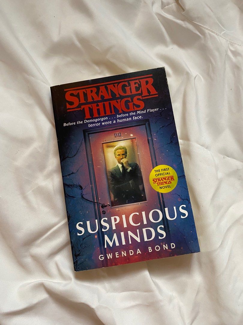 Stranger Things: Suspicious Minds by Gwenda Bond (Category: Storybooks) located in Quezon City. Submitted by declutter.repsaj (Listing ID 1413146640, Image 1). Description: 📍 Doña Josefa, Quezon City - Brand new - never read - bought from nbs .