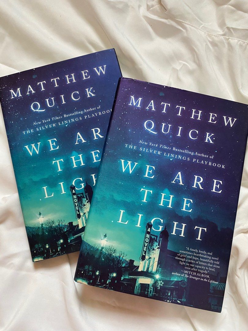 We Are The Light Novel by Matthew Quick (Category: Storybooks) located in Quezon City. Submitted by declutter.repsaj (Listing ID 1413147520, Image 1). Description: 📍 Doña Josefa, Quezon City - Brand New - Hardcover - never read - bought from nbs.