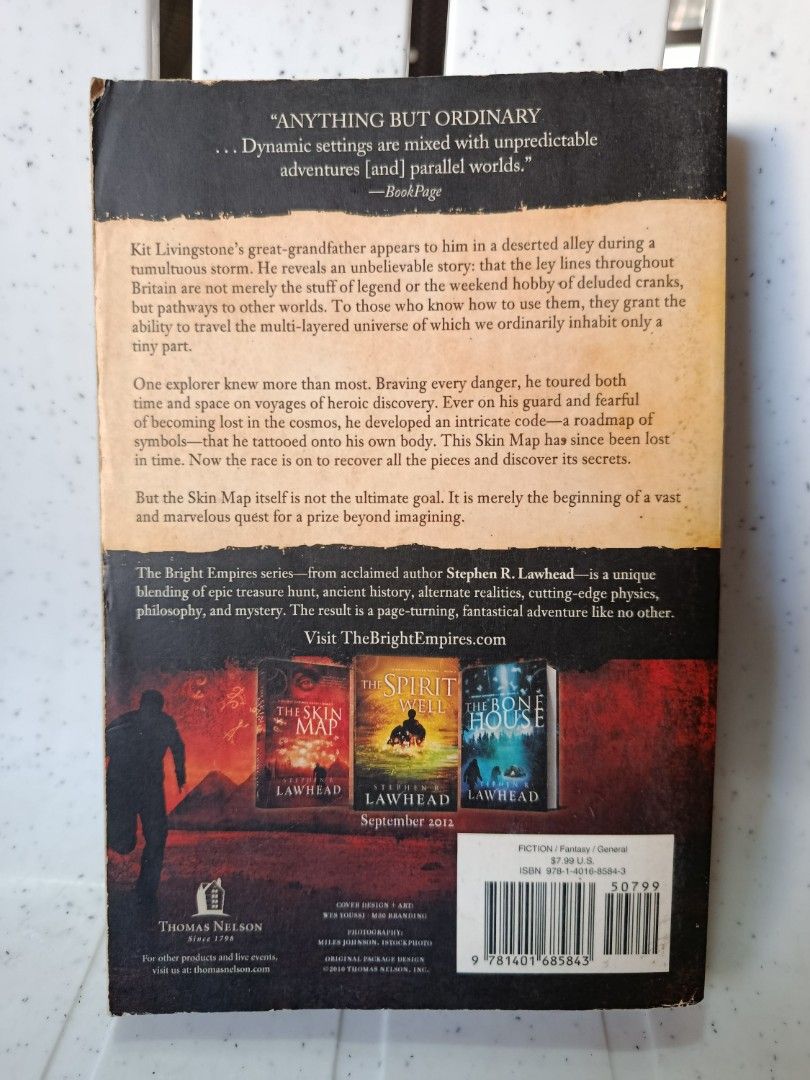 The Skin Map by Stephen R. Lawhead (Category: Storybooks) located in Navotas City. Submitted by terry.hamhams (Listing ID 1416713283, Image 2). Description: Skin Map by Stephen R. Lawhead. This book is the first novel in the Bright Empires series. It is a paperback edition. The back cover includes a synopsis of the book and mentions the other books in the series. The book has a value edition sticker of $7.99..