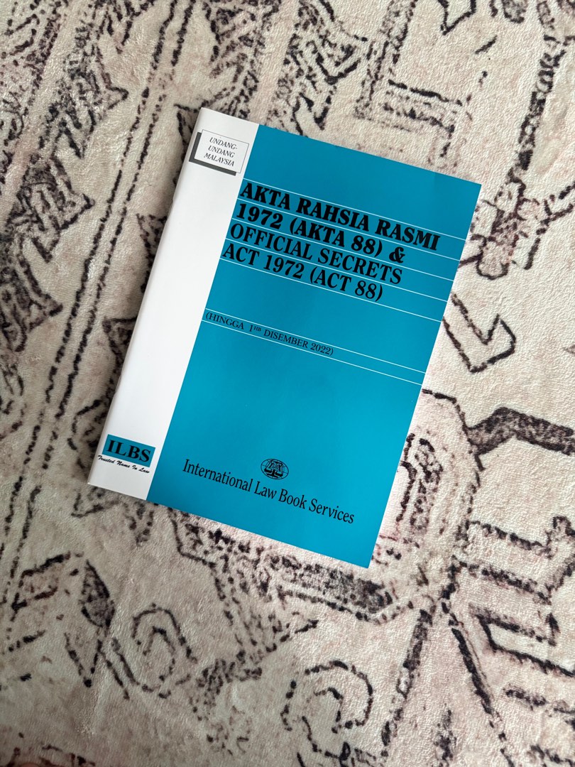 Akta Rahsia Rasmi 1972 (Akta 88) & Official Secrets Act 1972, Hobbies ...