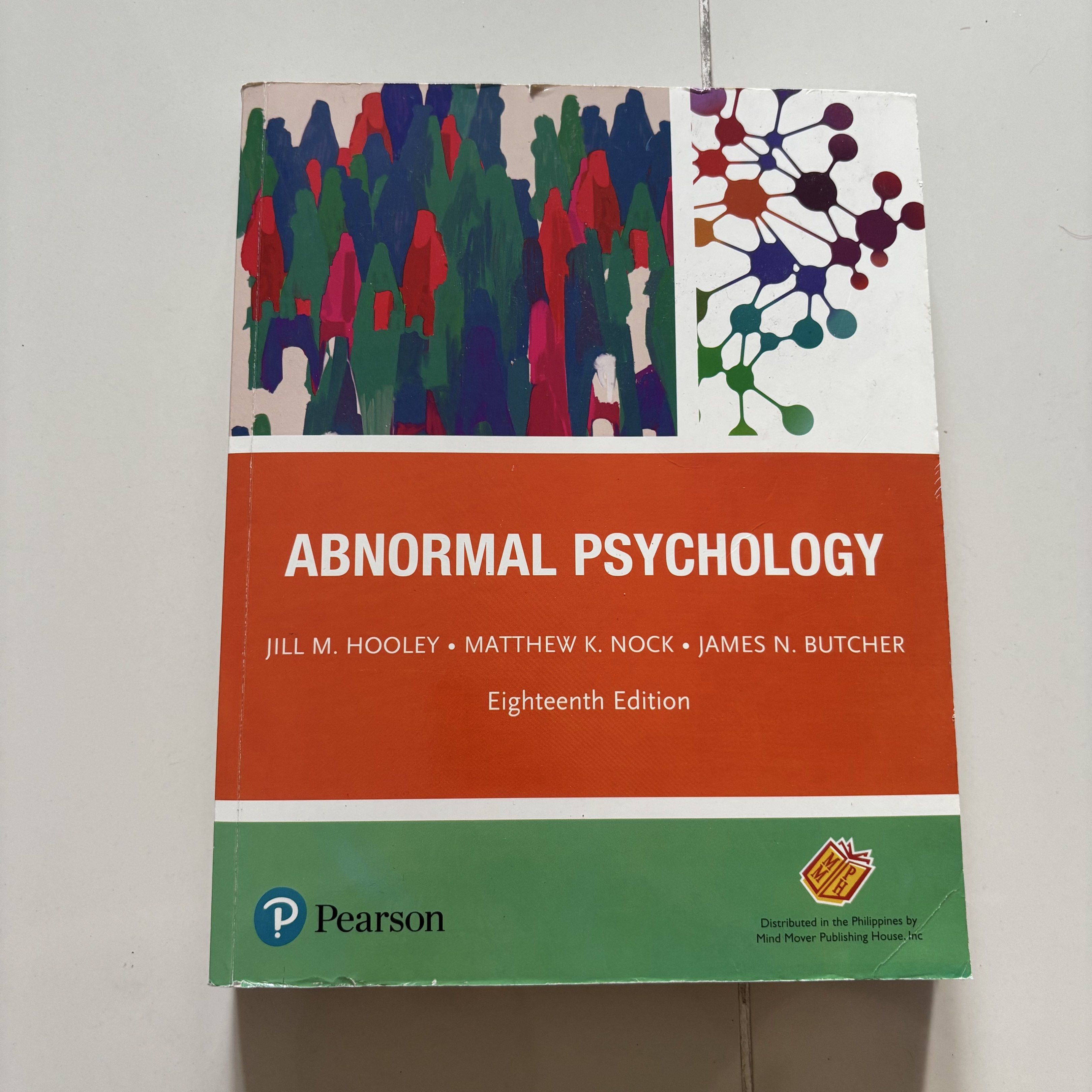Abnormal Psychology 18th Edition (Category: Textbooks) located in Manila. Submitted by .cart (Listing ID 1417105089, Image 1). Description: - Abnormal psychology (18th ed./Global ed.). Hooley, J.M., Butcher, J.N., Nock, M.K. & Mineka, S.M. - no highlights or notes - good as new! (halos hindi nagamit) - bought from ust publisher - original copies, NOT reprint.