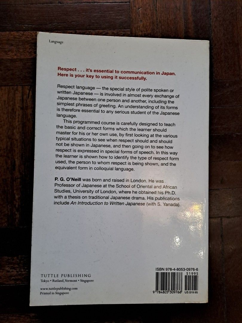 Nihongo Materials: Japanese Respect Language (Tuttle) (Category: Textbooks) located in Quezon City. Submitted by twinnytreasures (Listing ID 1417138988, Image 3). Description: Authentic copy of "Japanese Respect Language" from Tuttle Publishing 🥰 Perfect for those who want to up their game and advance their Nihongo learning for jobs in Japan! Condition: like new (cover wrapped in plastic to maintain it) Selling for: P1200 MOP: GCash or BPI/RCBC 