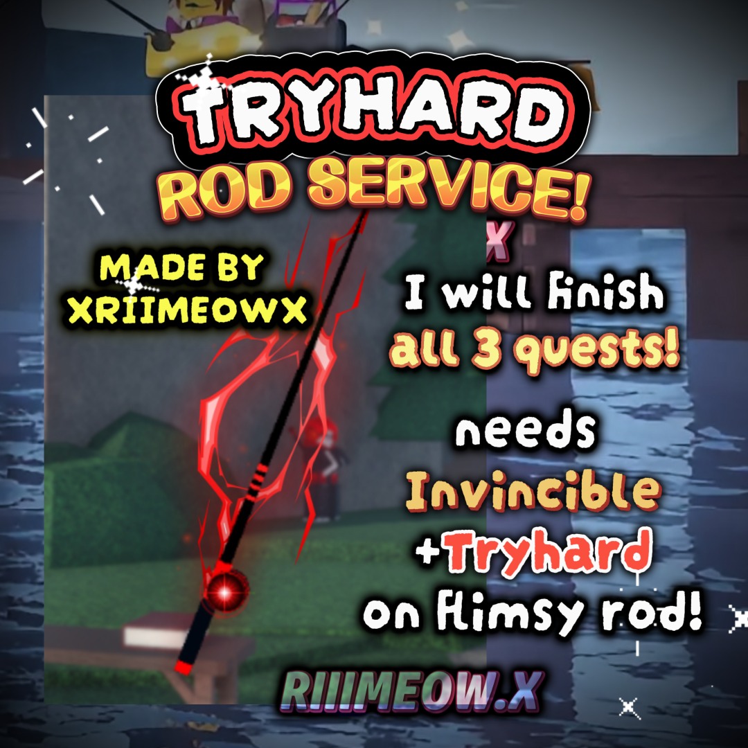 (2026!)Tryhard Rod [ROBLOX] FISCH ROBLOX Help You Get Tryhard Rod ...