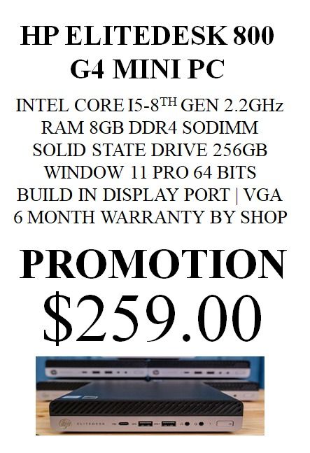 IN STOCK | HP ELITEDESK 800 G4 MINI PC | CPU 8th GEN | RAM 8GB | SSD 256GB | WINDOW 11 PRO | 6 MONTH WARRANTY BY SHOP