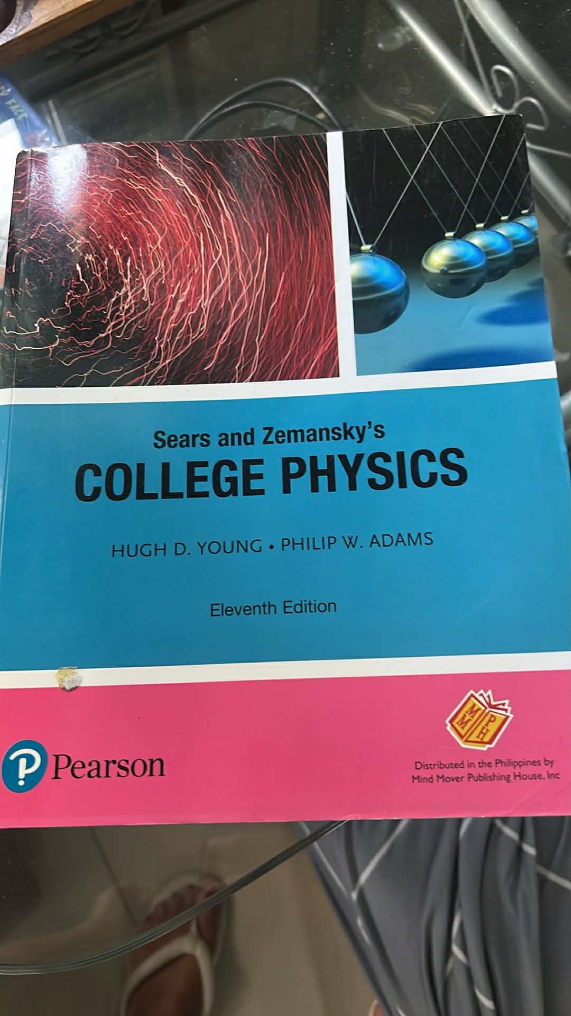 Sears and Zemansky's College Physics 11th Edition (Category: Textbooks) located in Las Pinas. Submitted by dinnynavs (Listing ID 1417240148, Image 1). Description: 11th edition Sears and Zemansky's College Physics textbook Hugh D. Young and Philip W. Adams. Message for more details Delivery: (Fee shouldered by buyer) Gogo express (receive next day) Lalamove MOP: Gcash Paymaya BDO bank transfer .