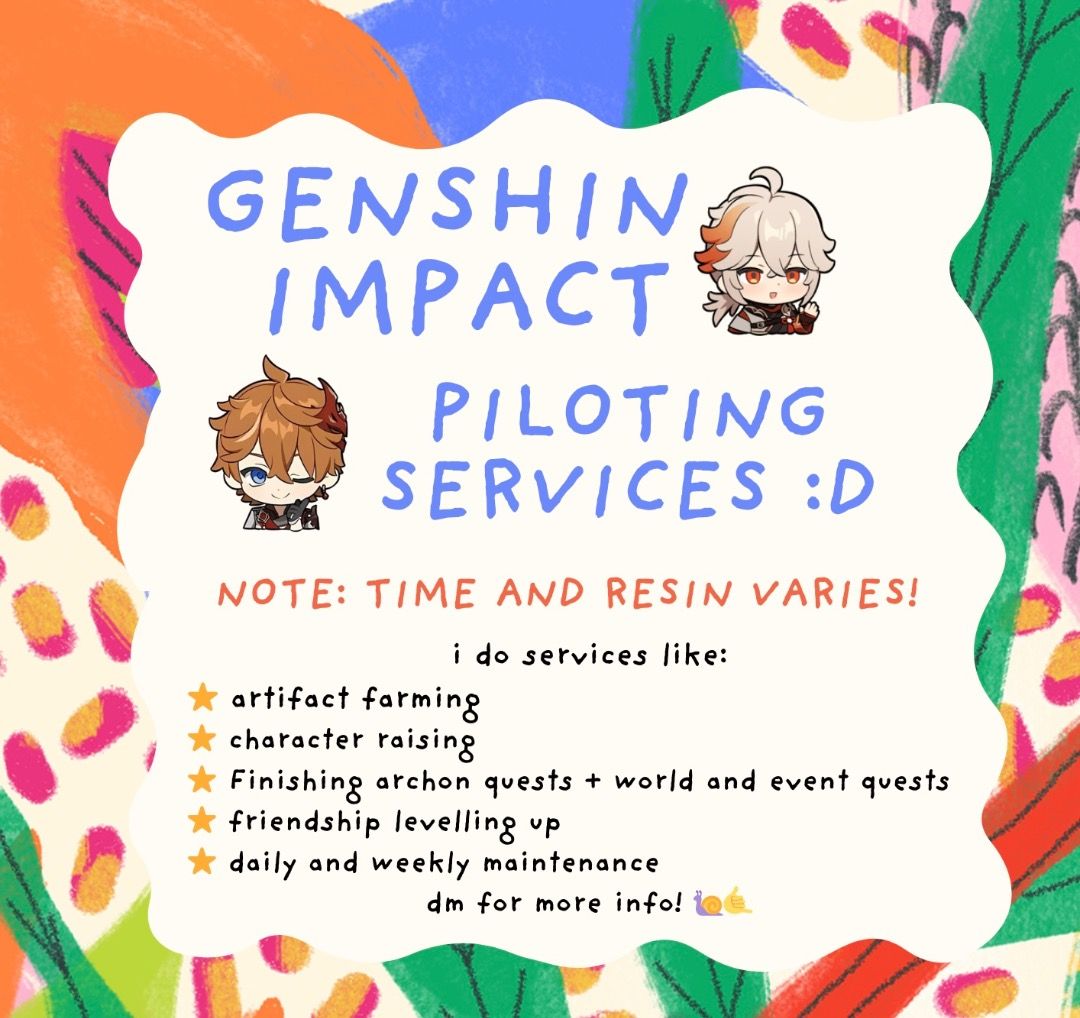 (OPEN FOR ANY REQS) Genshin Impact Piloting Services (Category: Others) located in Makati City. Submitted by luka_yeon17 (Listing ID 1412639860, Image 1). Description: Genshin Impact Piloting Services available! [UPDATED] - Artifact farming & Character raising - Archon quests & world quests - Daily/weekly maintenance + Exploration (percentage & chest hunting) - All slots are open! Dm your requests :D Please don’t hesitate to DM for more info<3 Ad