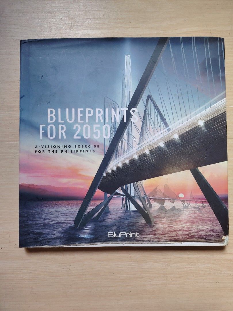 Blueprints for 2050: A Visioning Exercise for the Philippines (Category: Textbooks) located in San Mateo. Submitted by carl_240 (Listing ID 1418086756, Image 1). Description: - "Blueprints for 2050": A visionary book showcasing future architectural designs for the Philippines. - Features detailed illustrations and renderings. - Explores innovative urban planning and sustainable development ideas. - Offers a glimpse into potential future landscape