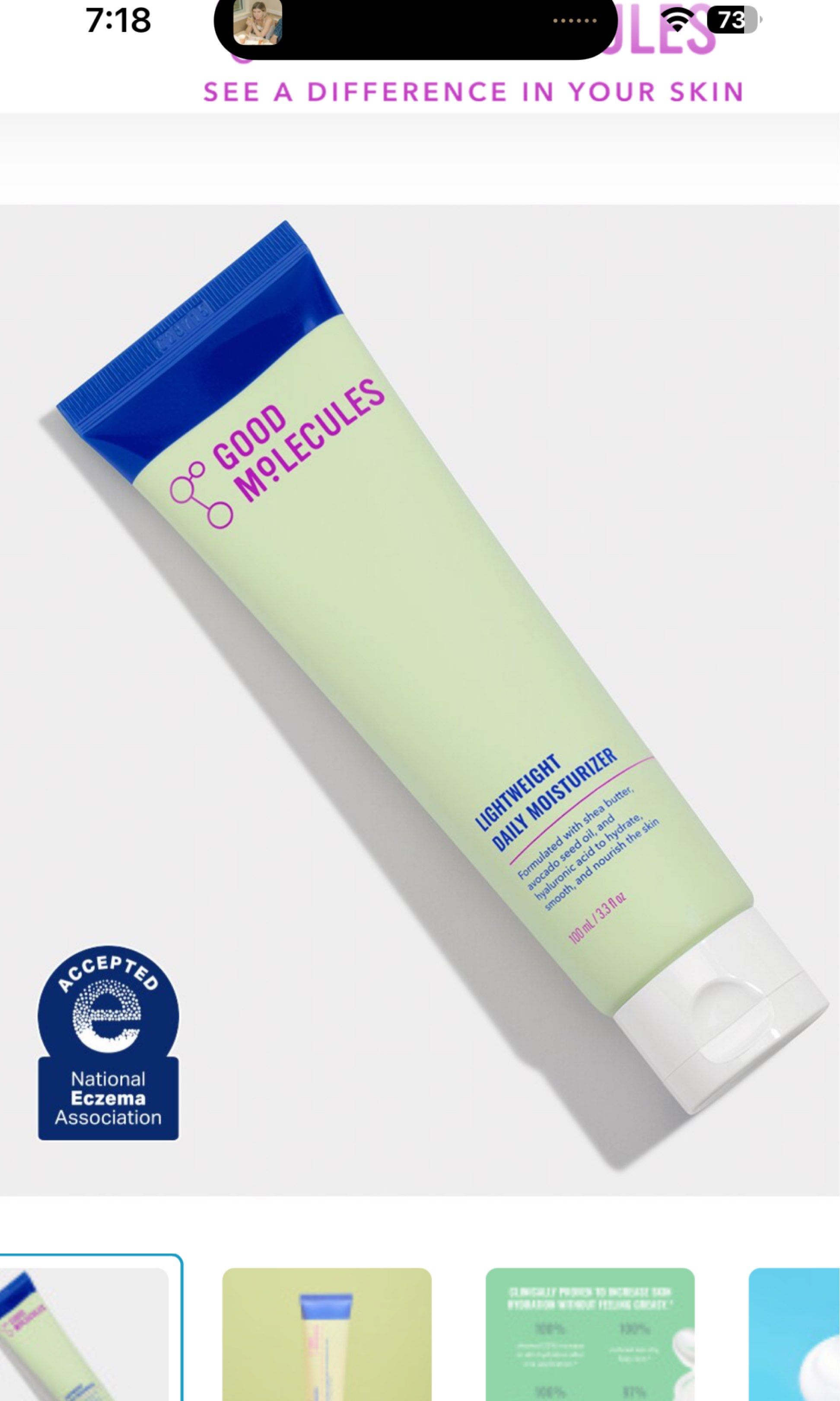 [100ml] Good Molecules Lightweight Daily Moisturizer (Category: Face Care) located in Marikina City. Submitted by declutter_new (Listing ID 1418326419, Image 1). Description: Good Molecules Lightweight Daily Moisturizer. Formulated to hydrate, nourish, and refresh the skin. Clinically proven to increase skin hydration without feeling greasy. 100% showed 23% increase in skin hydration after one application. 100% noticed less dry, flaky skin. 100% 