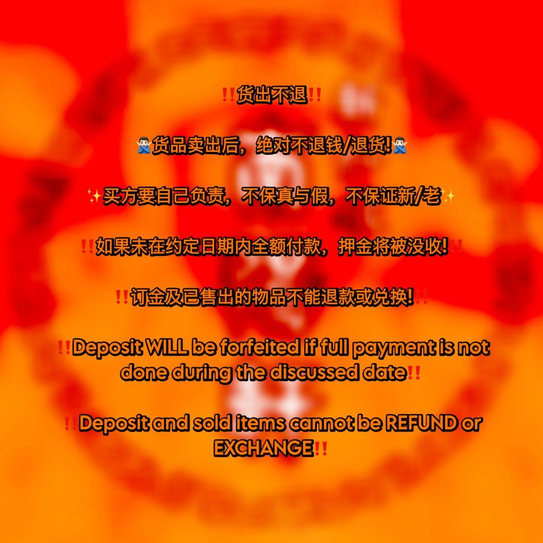 注TAKE NOTE意 (Category: Announcements) located in Singapore. Submitted by ahjosh (Listing ID 1414094249, Image 1). Description: ‼️货出不退‼️ 🙅🏻‍♂️货品卖出后，绝对不退钱/退货!🙅🏻‍♂️ ✨买方要自己负责，不保真与假，不保证新/老✨ ‼️如果未在约定日期内全额付款，押金将被没收!‼️ ‼️订金及已售出的物品不能退款或兑换!‼️ ‼️Deposit WILL be forfeited if full payment is not done during the discussed date‼️ ‼️Deposit and sold items cannot be REFUND or EXCHANGE‼️.